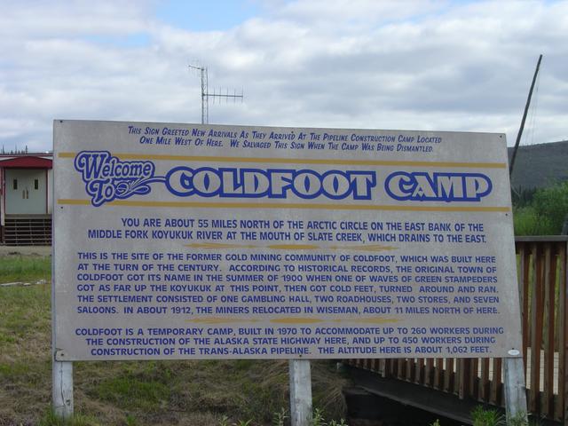 The salvaged sign from the time Coldfoot was a construction camp.